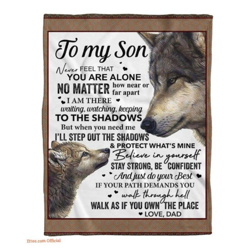 gift for son blanket never feel that you are alone fleece blanket