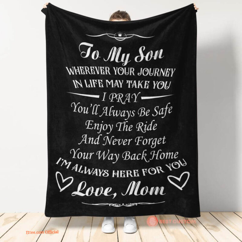 gift for son blanket to my son im always here for you love from mom