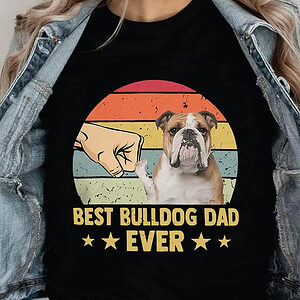 Best Bulldog Dad Ever - Ettee - best bulldog dad ever