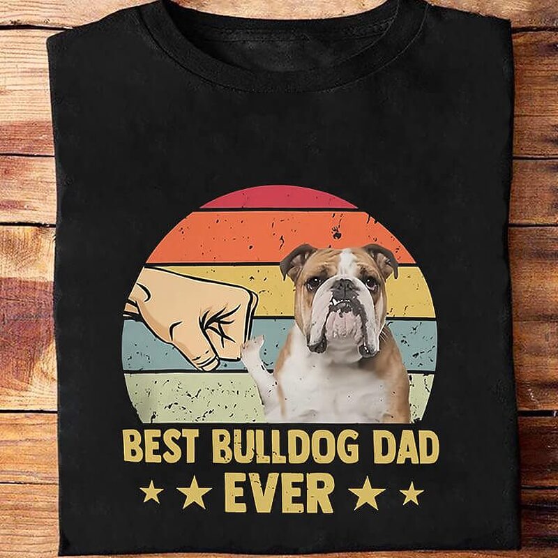 Best Bulldog Dad Ever