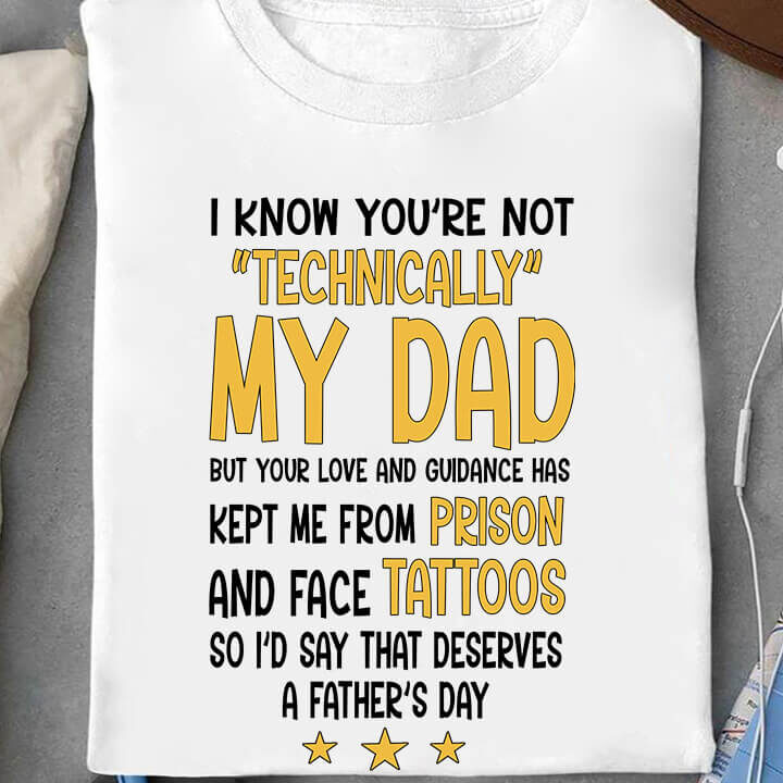 I Know You're Not Technically My Dad