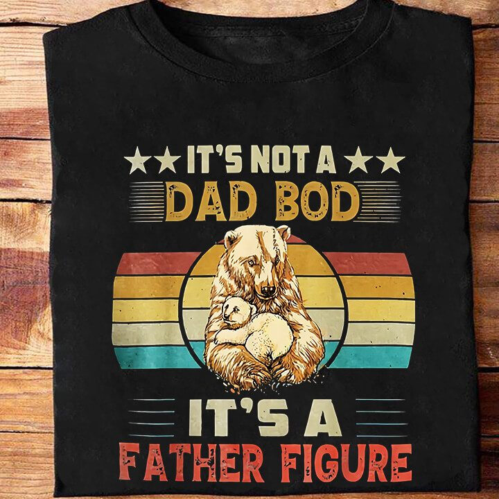 It's Not a Dad Bob It's a Father Figure