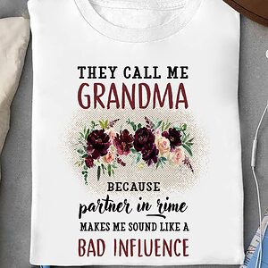 They Call Me Grandma Because Partner In Rime Makes Me Sound Like A Bad Influece - Ettee - bad influence