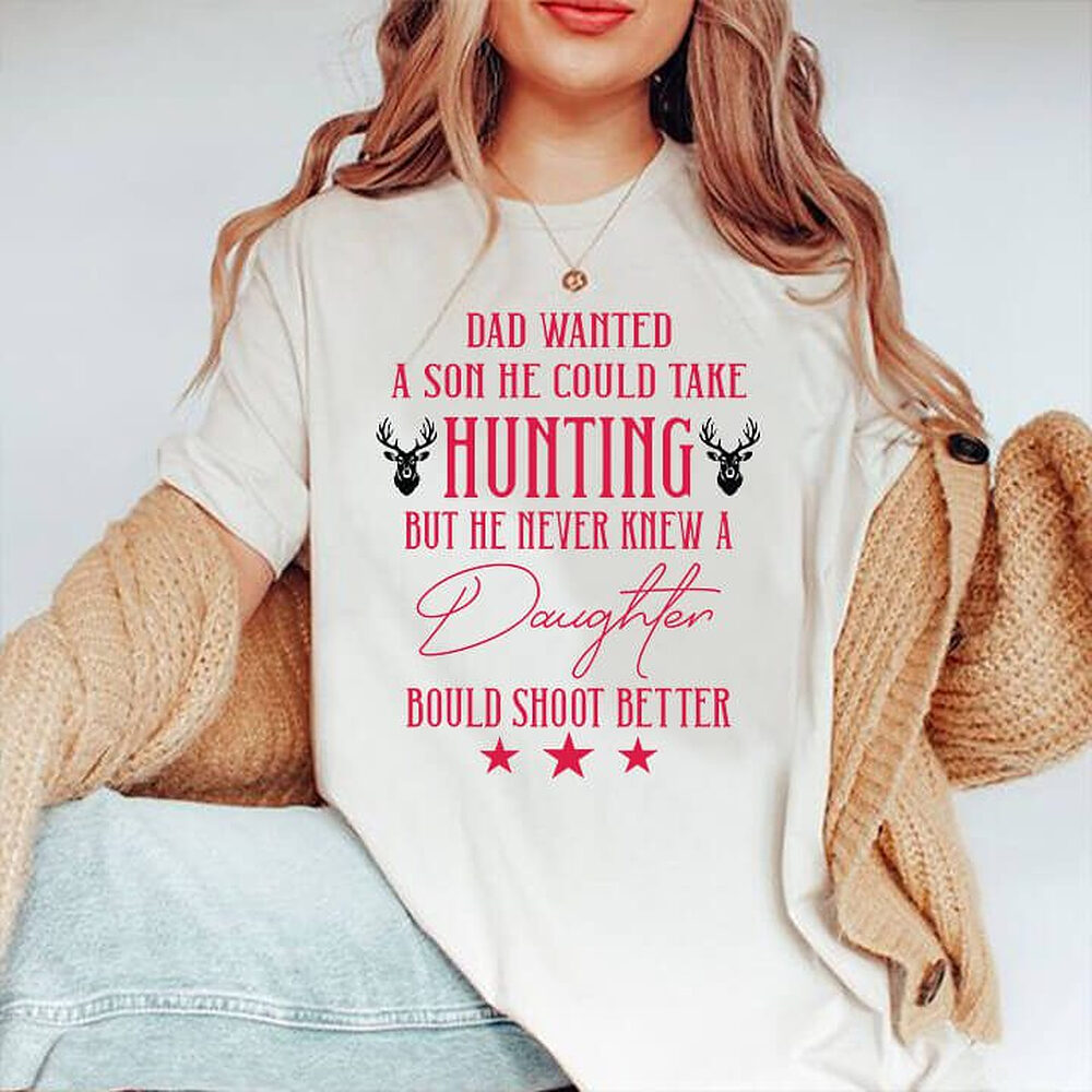 Dad Wanted A Son He Could Take Hunting - Ettee - Dad