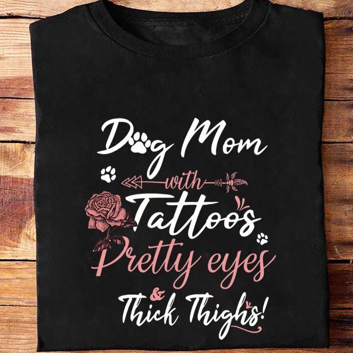 Dog Mom With Tattoos Pretty Eyes Thick Thighs