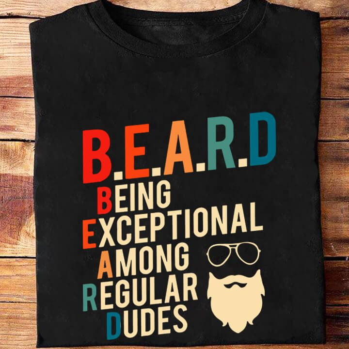 Beard Being Exceptional Among Regular Dudes