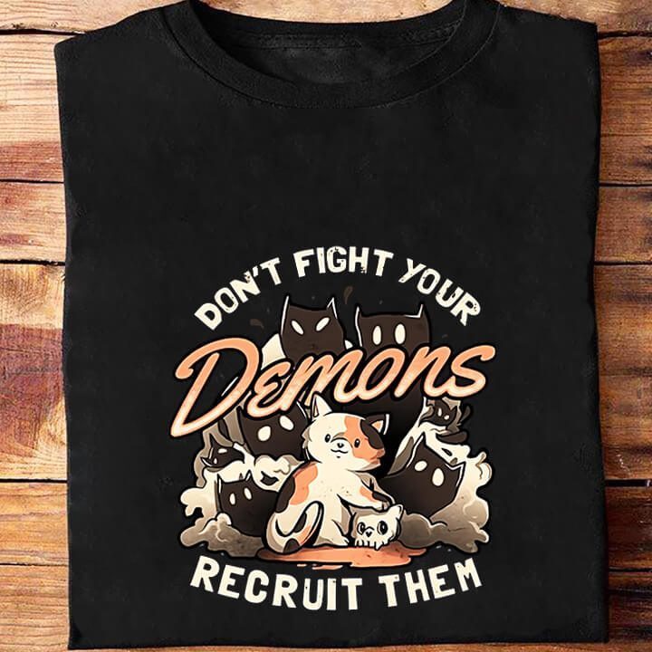 Don't Fight Your Demons Recruit Them