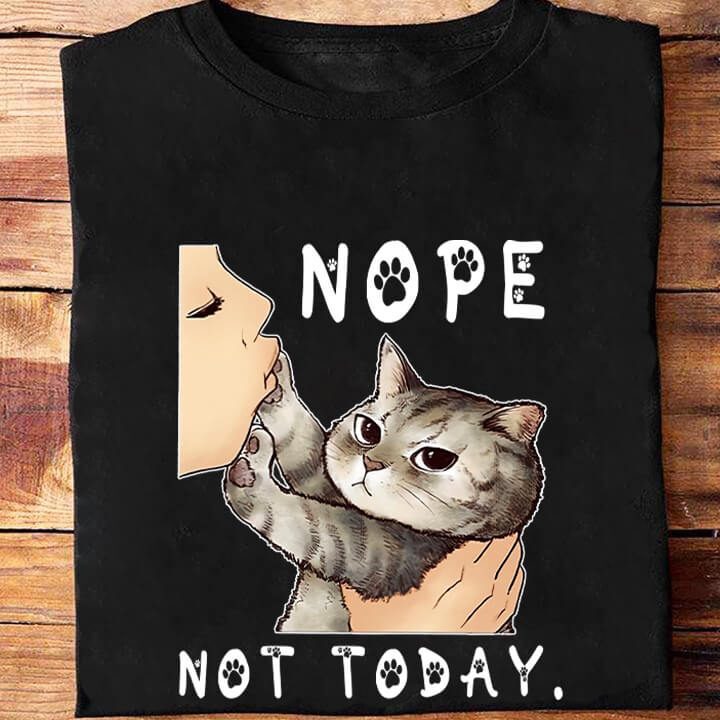 Nope Not Today