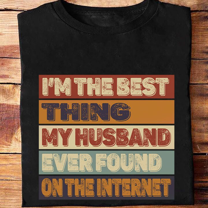 I'm The Best Thing My Husband Ever Found On The Internet