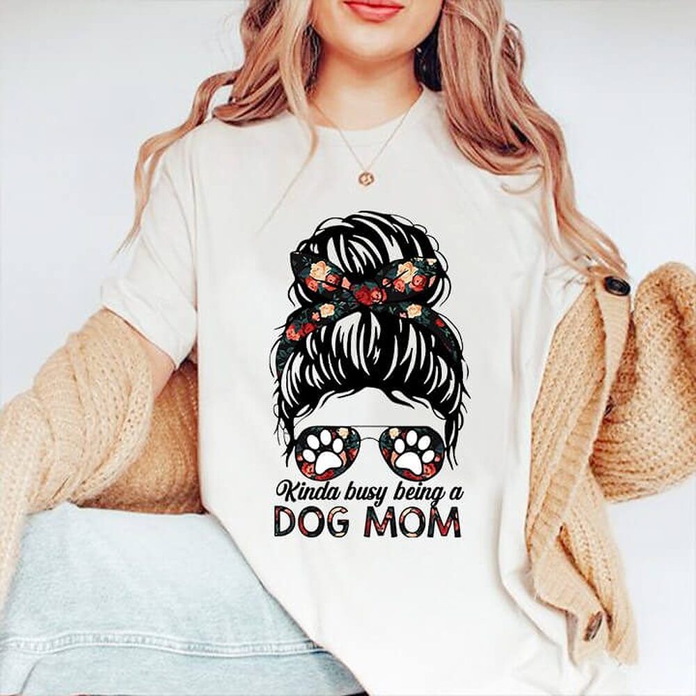 Kinda Busy Being A Dog Mom Kinda Busy Being A Dog Mom - Ettee - busy dog mom
