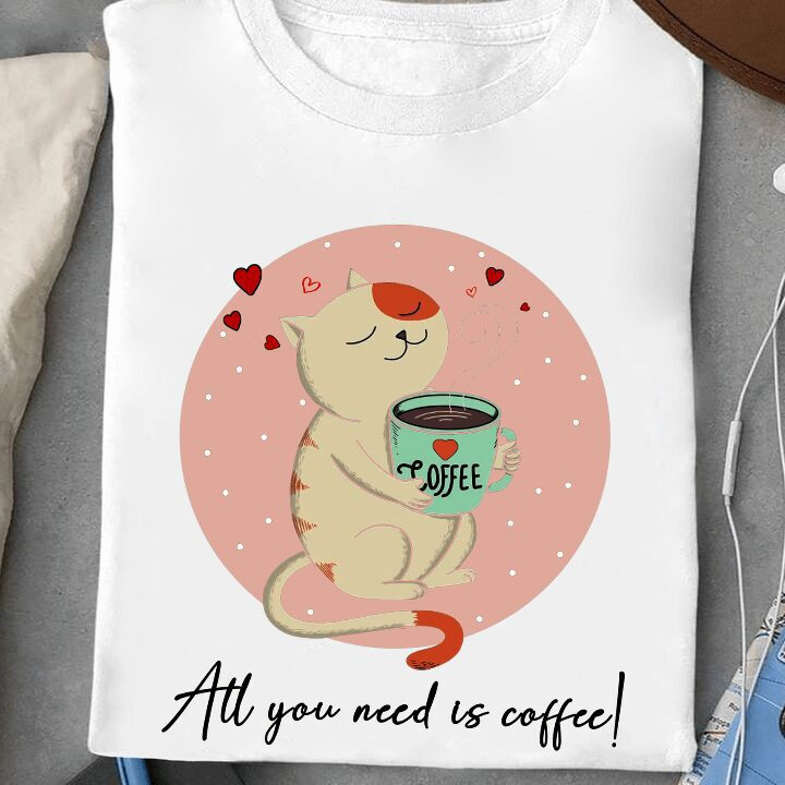 All You Need Is Coffee!