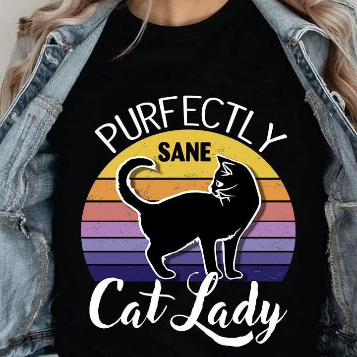 Purfectly Sane Cat Lady