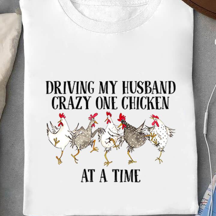 Driving My Husband Crazy One Chicken At A Time