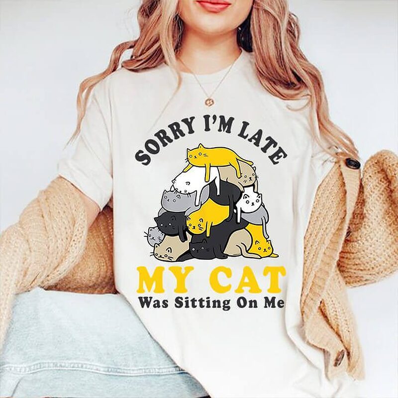 Sorry I'm Late My Cat Was Sitting On Me - Ettee - Cat