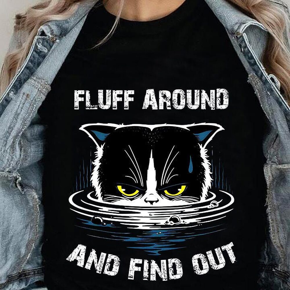 Fluff Around And Find Out - Unique Gift for Me Fluff Around And Find Out - Unique Gift for Me - Ettee - Discoverability