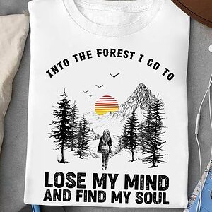 Into The Forest I Go To Lose My Mind And Find My Soul - Ettee - find my soul