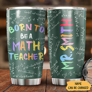Personalized Math Teacher Tumbler - Back To School Gift for Him - Born To Be A Math Teacher Slogan - Ettee - Be A