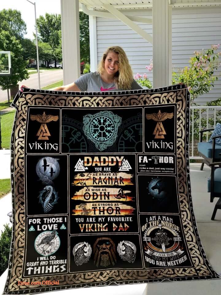 Viking Dad For Those I Love I Will Do Great And Terrible Things Quilt Blanket Great Customized Blanket Gifts For Birthday Christmas Thanksgiving - Super King - Ettee